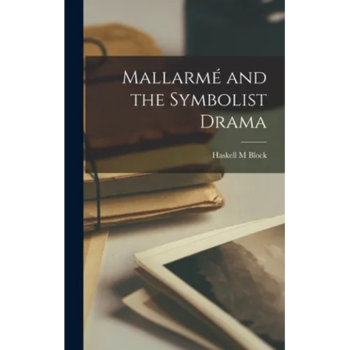 Mallarmé and the Symbolist Drama
