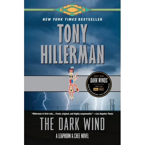 The Dark Wind: A Leaphorn and Chee Novel - Paperback
