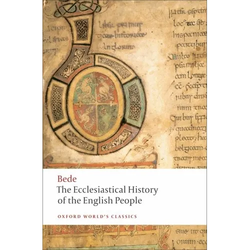 The Ecclesiastical History of the English People/The Greater Ch Ronicle/Bede's Letter to Egbert