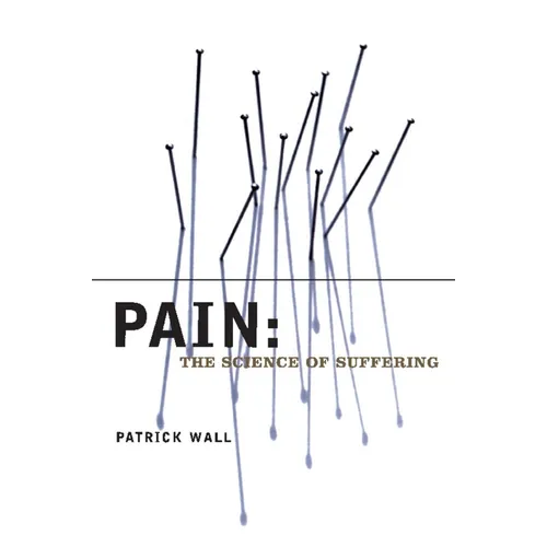 Pain: The Science of Suffering - Paperback - IBook Store