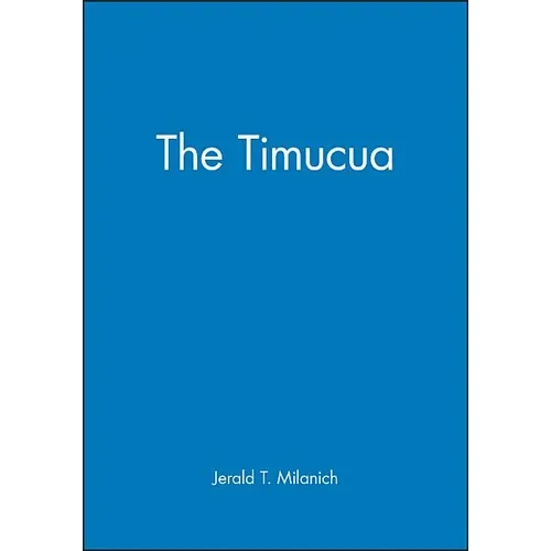 The Timucua - Paperback
