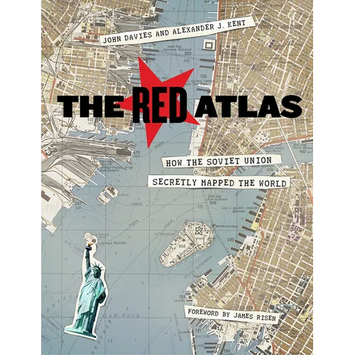 The Red Atlas: How the Soviet Union Secretly Mapped the World