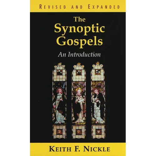 The Synoptic Gospels: An Introduction - Paperback