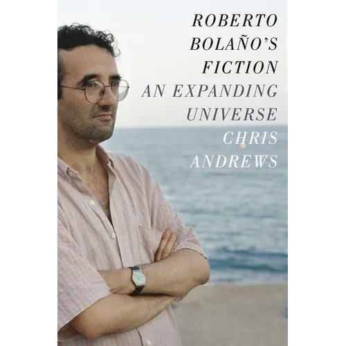 Roberto Bolaño's Fiction: An Expanding Universe - Paperback - IBook Store