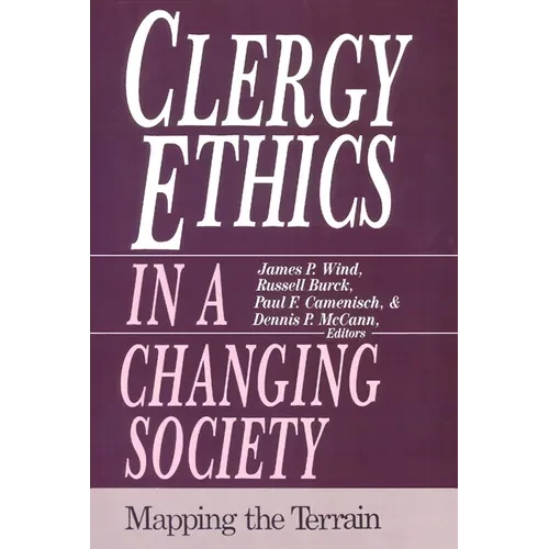 Clergy Ethics in a Changing Society: Mapping the Terrain - Paperback
