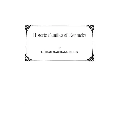Historic Families of Kentucky - Paperback