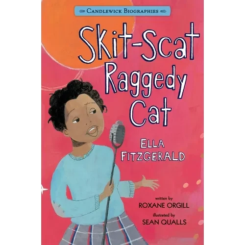 Skit-Scat Raggedy Cat: Ella Fitzgerald: Candlewick Biographies - Paperback