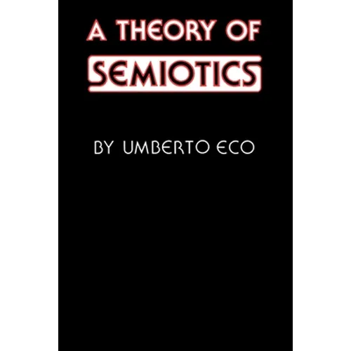 A Theory of Semiotics - Paperback - IBook Store