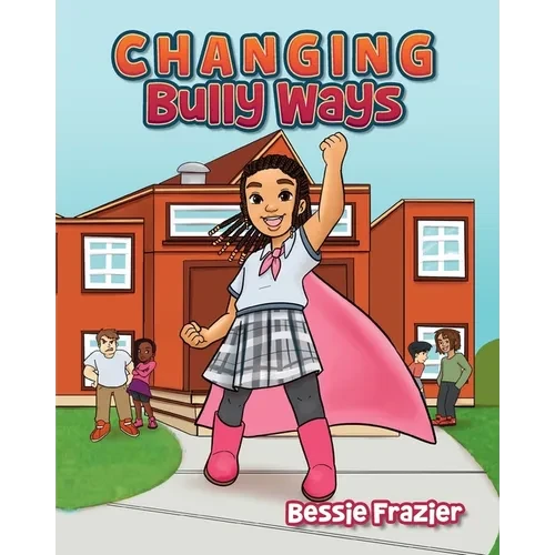 Changing Bully Ways - Paperback