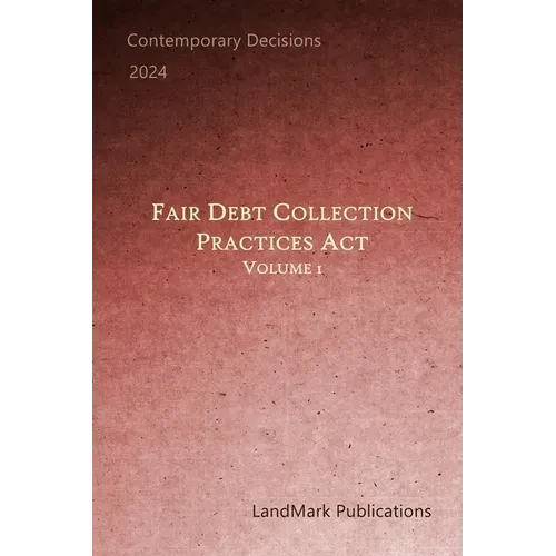 Fair Debt Collection Practices Act: Volume 1 - Paperback