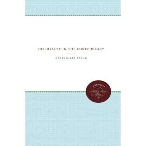 Disloyalty in the Confederacy - Paperback