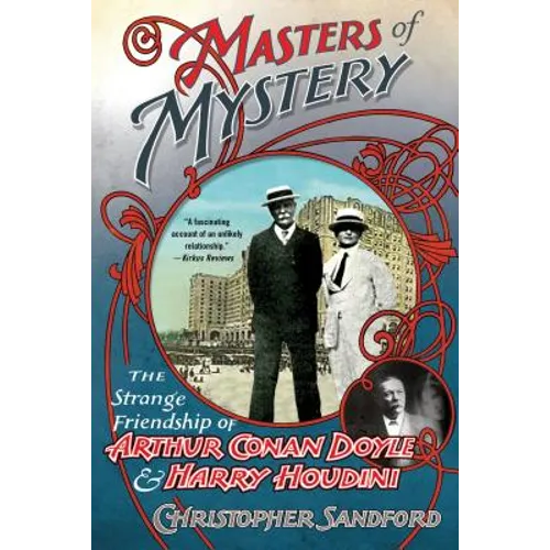 Masters of Mystery: The Strange Friendship of Arthur Conan Doyle and Harry Houdini - Paperback - IBook Store