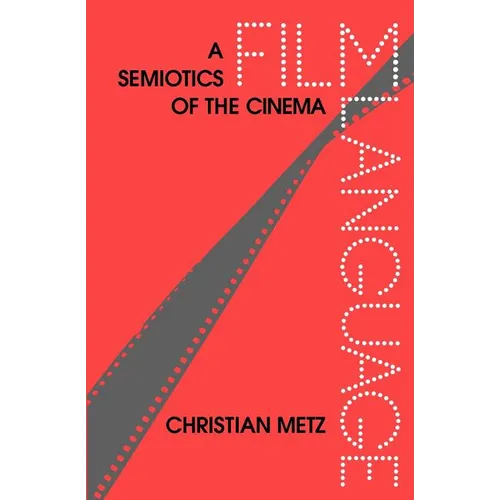 Film Language: A Semiotics of the Cinema - Paperback - IBook Store
