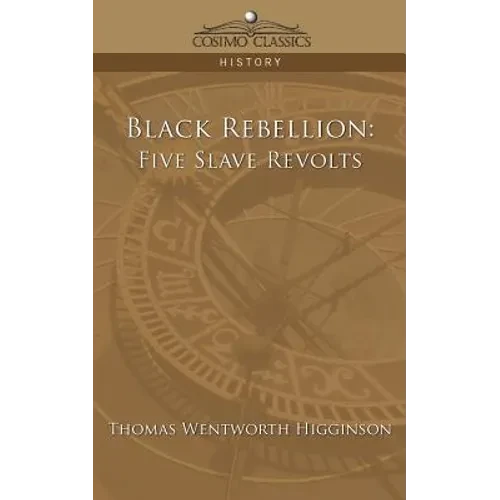 Black Rebellion: Five Slave Revolts - Paperback