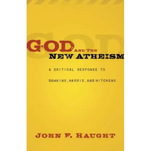 God and the New Atheism: A Critical Response to Dawkins, Harris, and Hitchens - Paperback