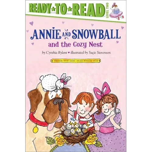 Annie and Snowball and the Cozy Nest: Ready-To-Read Level 2 - Paperback
