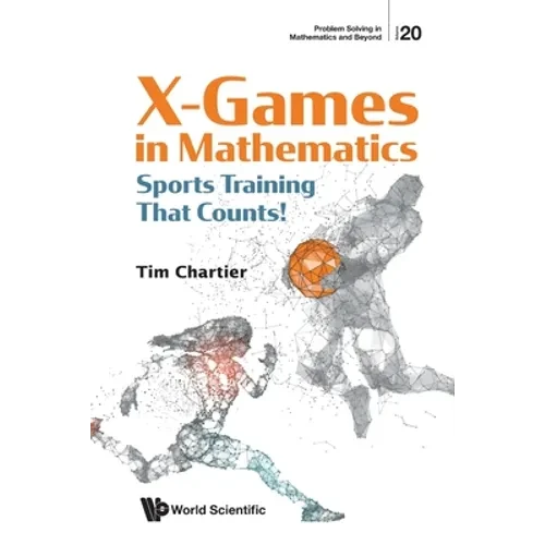 X-Games in Mathematics: Sports Training That Counts! - Paperback