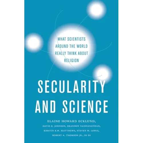 Secularity and Science: What Scientists Around the World Really Think about Religion - Hardcover - IBook Store