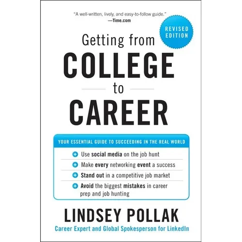 Getting from College to Career REV Ed: Your Essential Guide to Succeeding in the Real World