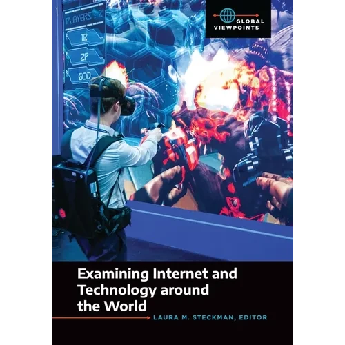 Examining Internet and Technology Around the World - Hardcover