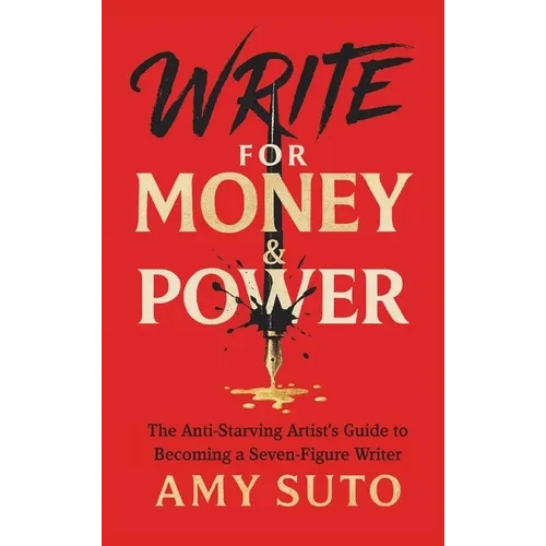 Write for Money and Power - Hardcover