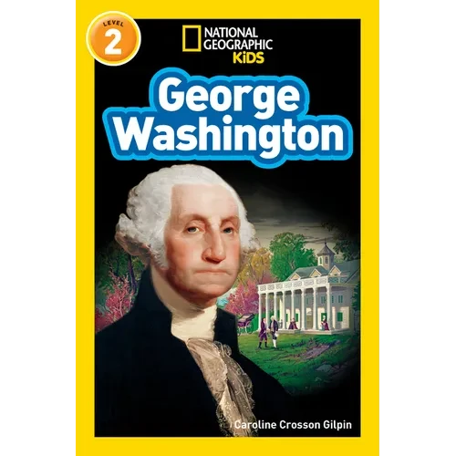 George Washington (National Geographic Kids Readers, Level 2) - Paperback