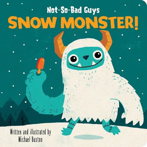 Not-So-Bad Guys Snow Monster! - Board Book - IBook Store