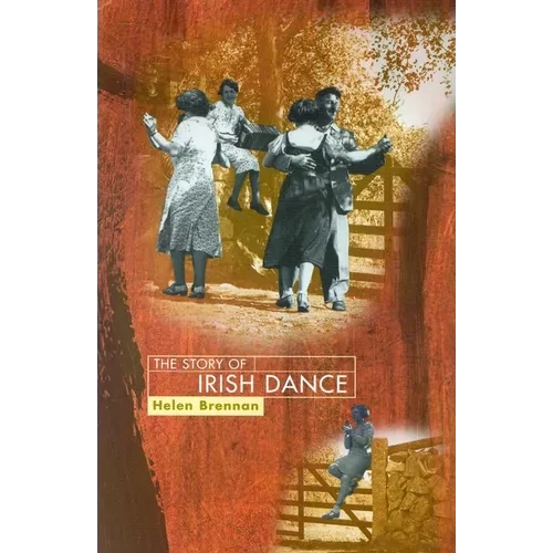 The Story of Irish Dance - Paperback