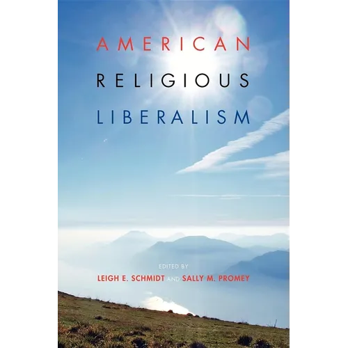 American Religious Liberalism - Paperback - IBook Store