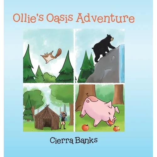 Ollie's Oasis Adventure - Hardcover