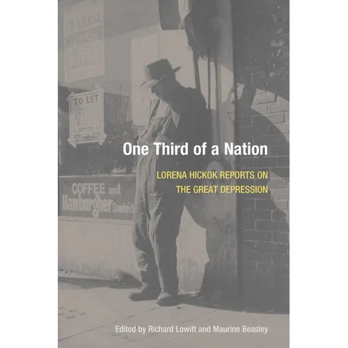 One Third of a Nation: Lorena Hickok Reports on the Great Depression - Paperback - IBook Store