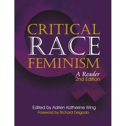Global Critical Race Feminism: An International Reader - Hardcover