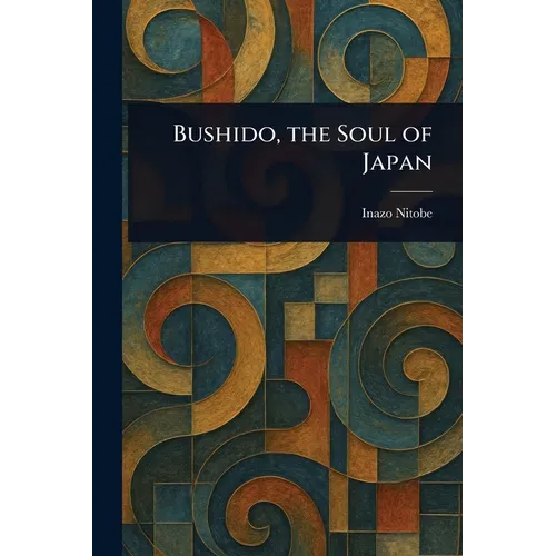 Bushido, the Soul of Japan - Paperback - IBook Store