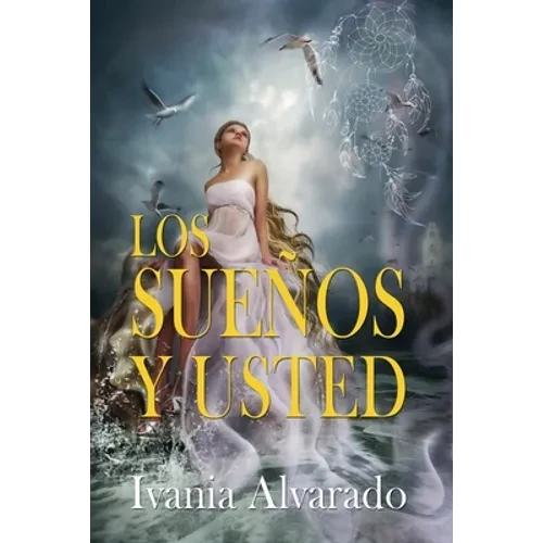 Los Sueños y Usted: Sus significados e interpretaciones - Paperback