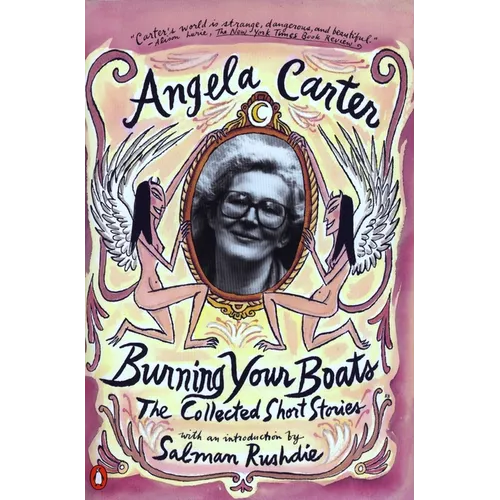 Burning Your Boats: The Collected Short Stories