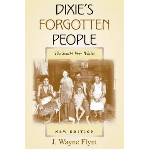 Dixie's Forgotten People: The South's Poor Whites - Paperback - IBook Store