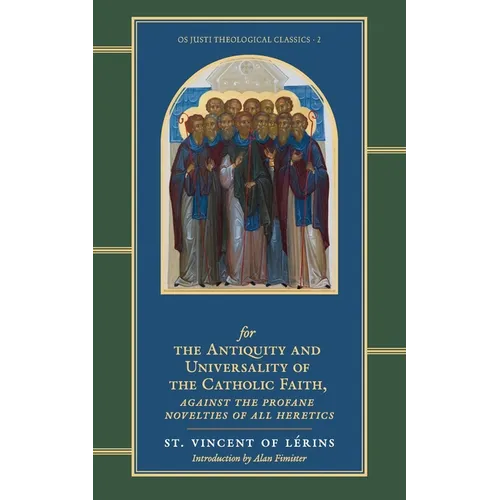 Commonitory for the Antiquity and Universality of the Catholic Faith