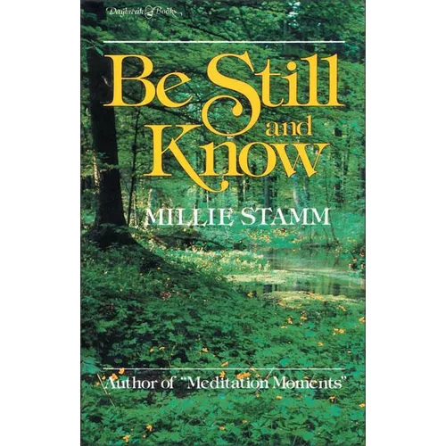 The Be Still and Know