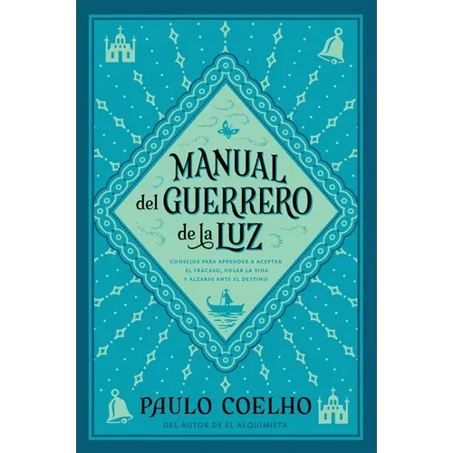 Warrior of the Light \ Manual del Guerrero de la Luz: A Manual = Warrior of the Light, a Manual - Paperback