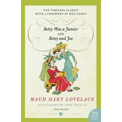 Betsy Was a Junior/Betsy and Joe - Paperback