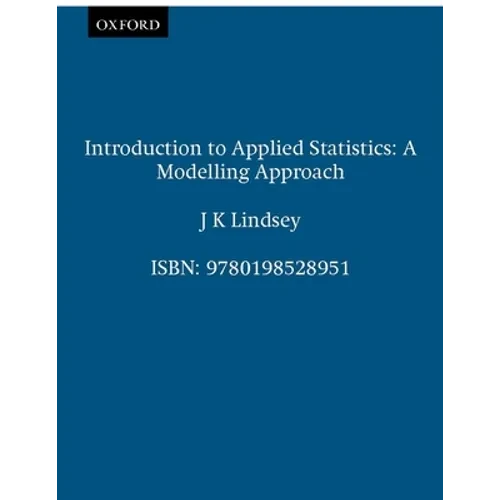 Introduction to Applied Statistics: A Modelling Approach - Paperback