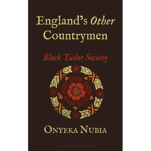 England's Other Countrymen: Black Tudor Society