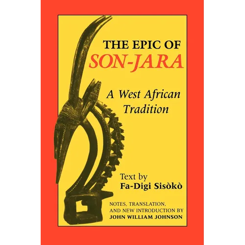 Epic of Son-Jara: A West African Tradition - Paperback - IBook Store