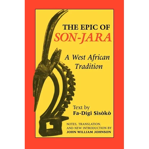 Epic of Son-Jara: A West African Tradition - Paperback