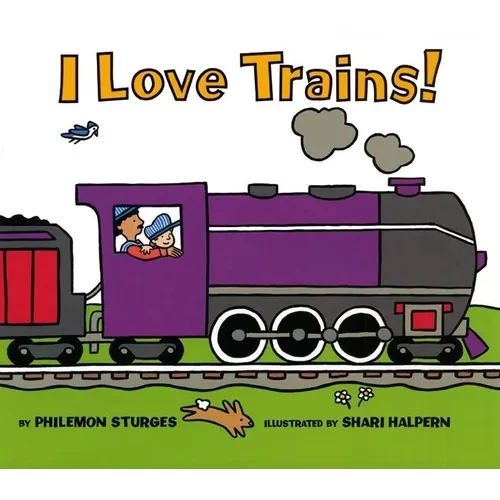 I Love Trains! - Hardcover