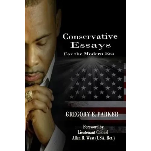 Conservative Essays for the Modern Era - Paperback