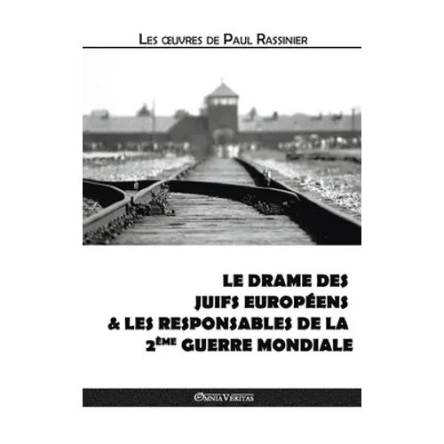 Le drame des Juifs européens & Les responsables de la Deuxième Guerre mondiale - Hardcover