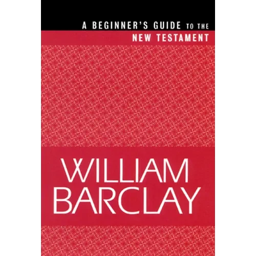Beginner's Guide to the New Testament - Paperback