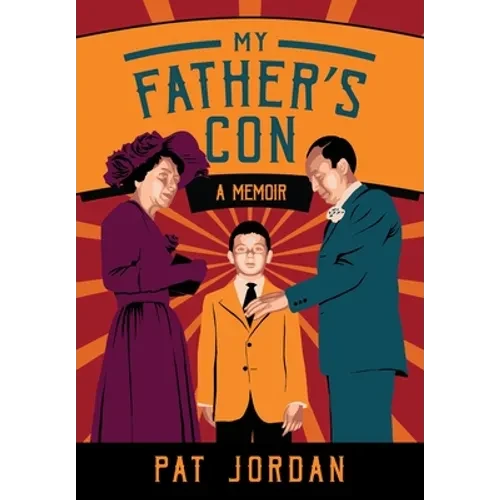 My Father's Con: A Memoir - Hardcover