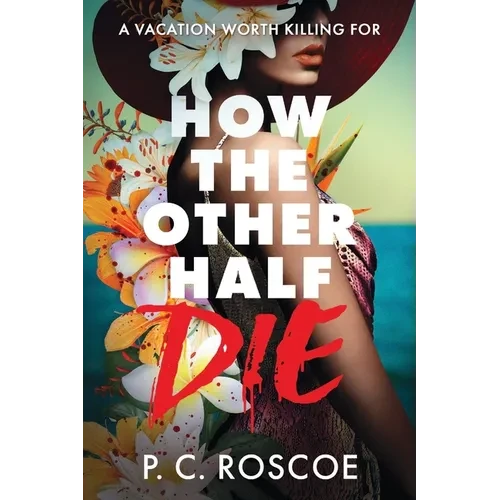 How the Other Half Die - Paperback
